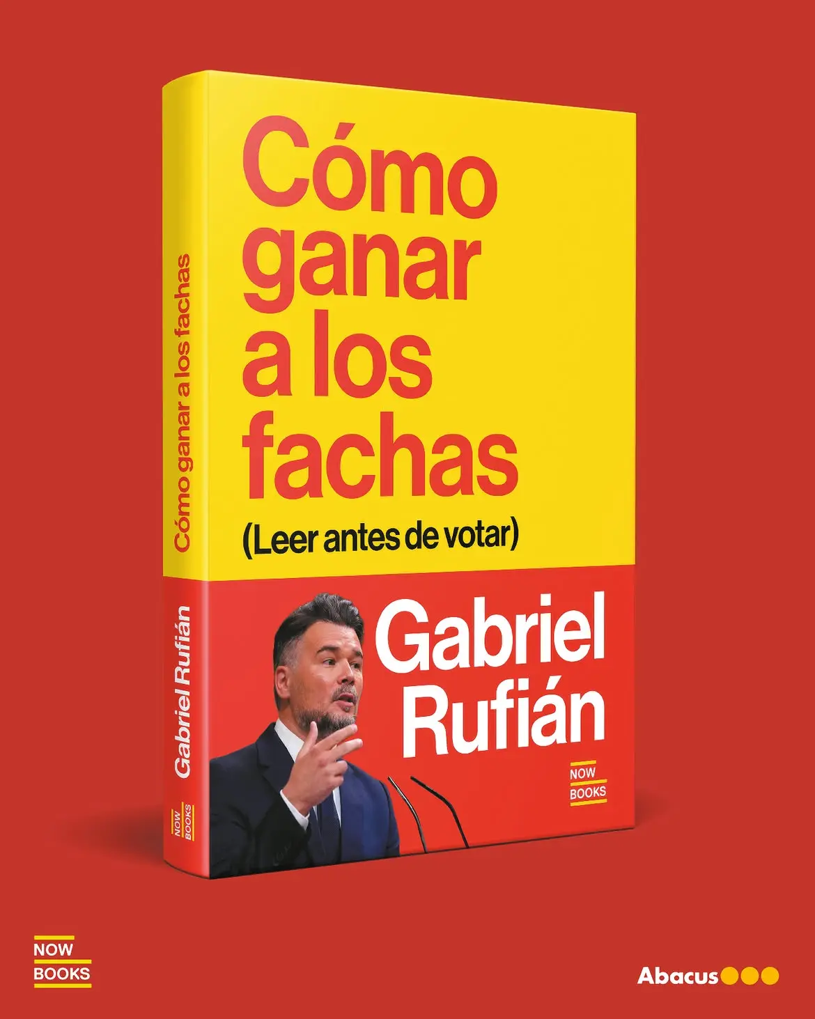 ‘Cómo ganar a los fachas. Leer antes de votar’: el libro con el que Gabriel Rufián quiere plantar cara a la extrema derecha